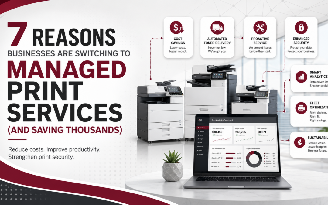7 Reasons Businesses Are Switching to Managed Print Services (And Saving Thousands)
