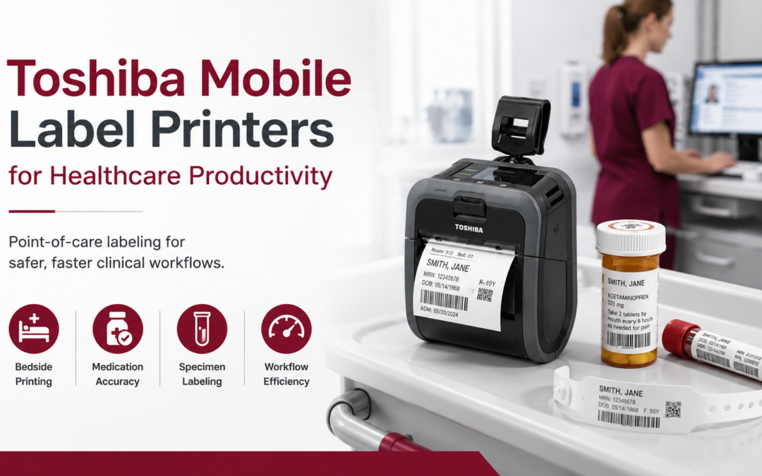 Toshiba Mobile Label Printers for Healthcare Productivity