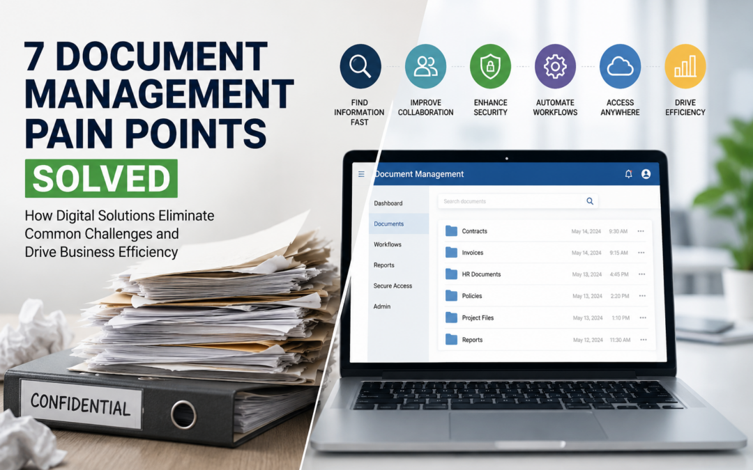 7 Document Management Pain Points Solved