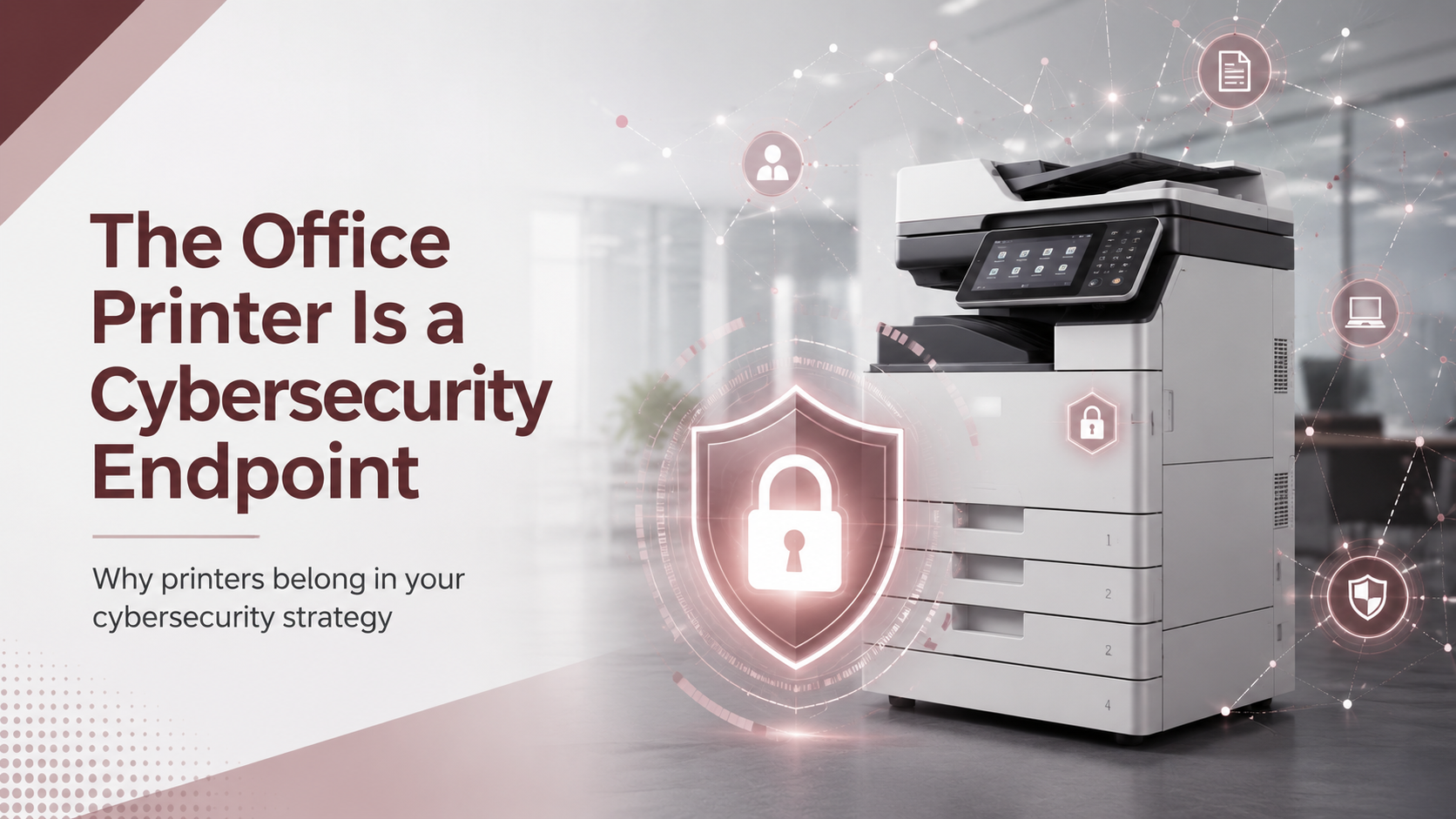 Office printer cybersecurity endpoint connected to a protected business network
